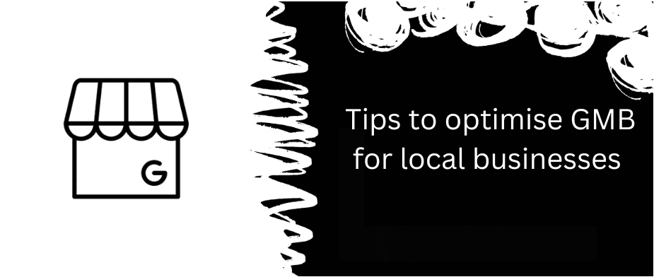 It’s important to optimise your Google My Business page
